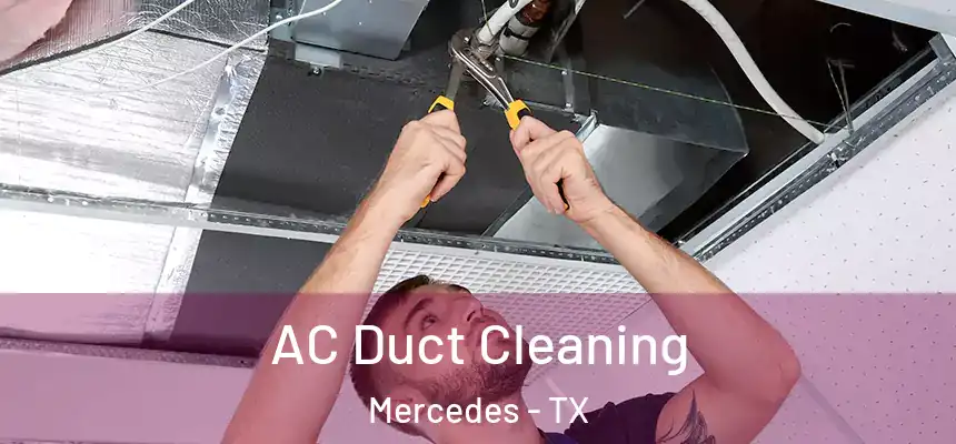  AC Duct Cleaning Mercedes - TX