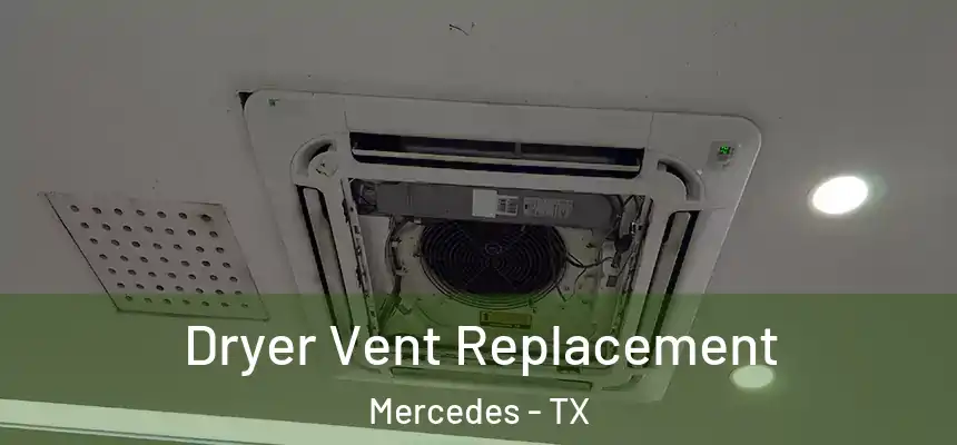  Dryer Vent Replacement Mercedes - TX