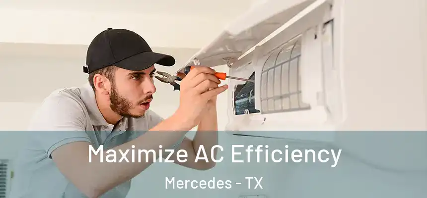  Maximize AC Efficiency Mercedes - TX
